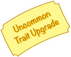 Uncommon Trait Upgrade